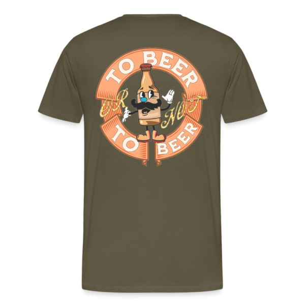 To Beer on not to Beer - Premium T-Shirt